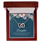 To My Daughter | I'll Always Be Proud Of You - Interlocking Hearts necklace